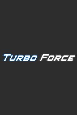 Turbo Force