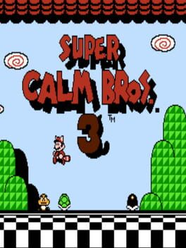 Super Calm Bros. 3