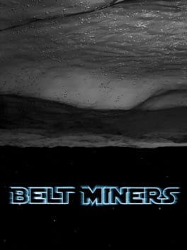 Belt Miners