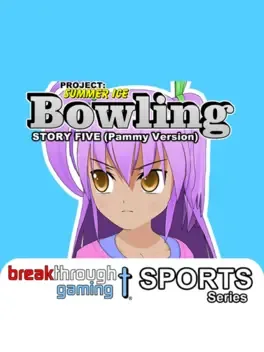 Project: Summer Ice - Bowling: Story Five - Pammy Version image