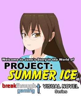 Welcome to Jane's Story in the World of Project: Summer Ice
