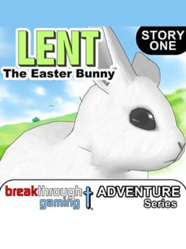 Lent: The Easter Bunny - Lent's Adventure: Story One