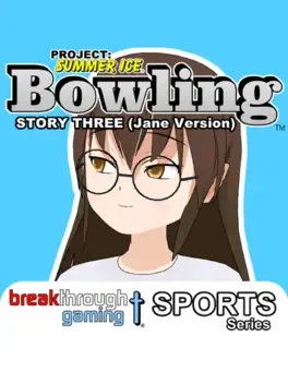 Project: Summer Ice - Bowling: Story Three - Jane Version image