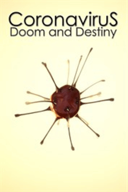 Coronavirus: Doom and Destiny