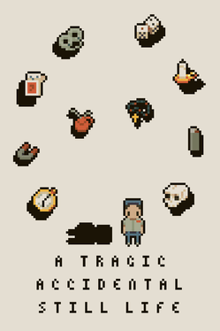 A Tragic Accidental Still Life