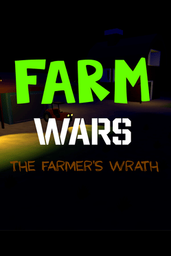 Farm Wars: The Farmer's Wrath