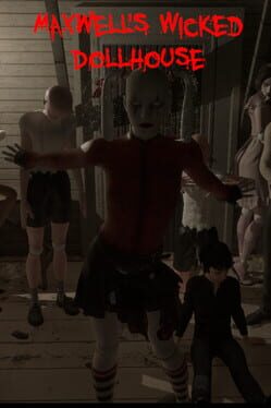 Maxwell's Wicked Dollhouse