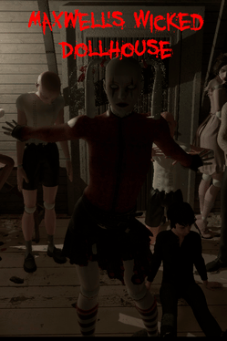 Maxwell's Wicked Dollhouse