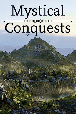 Mystical Conquests