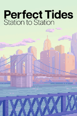 Perfect Tides: Station to Station