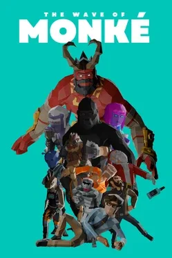 The Wave of Monké