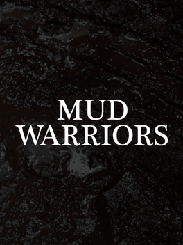 Mud Warriors