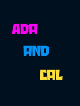 Ada and Cal