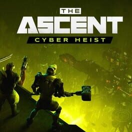 The Ascent: Cyber Heist Game Cover Artwork