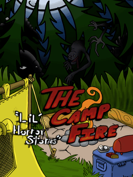 A Lil' Horror Story: The Camp Fire