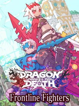 Dragon Marked for Death: Frontline Fighters