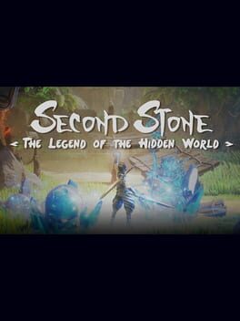 Second Stone: The Legend of the Hidden World
