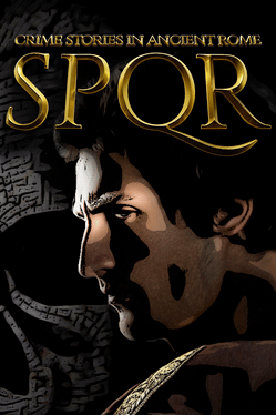 SPQR: Crime Stories in Ancient Rome