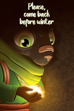 Please, Come Back Before Winter