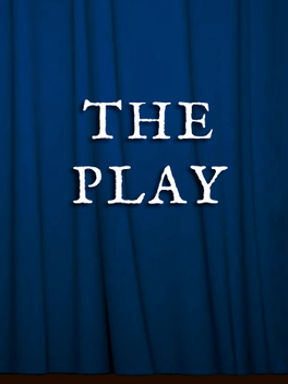 The Play