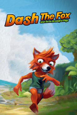 Dash the Fox & Three Dreadful Pigs