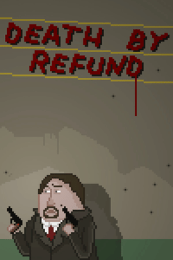Death by Refund