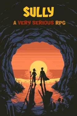 Sully: A Very Serious RPG