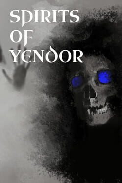 Spirits of Yendor