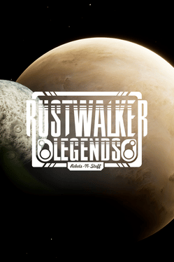 Rustwalker Legends