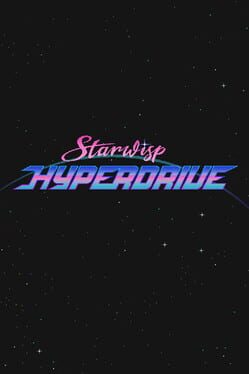 Starwisp Hyperdrive (TBD)