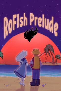 Discover RoFIsh: Prelude from Playgame Tracker on Magework Studios Website