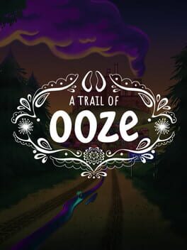 A Trail of Ooze: Chapter 1