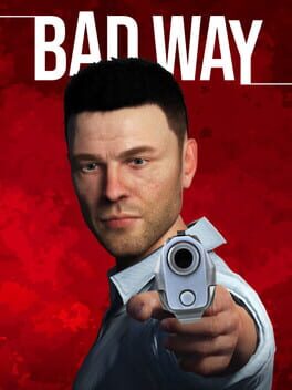 Bad Way Game Cover Artwork