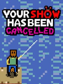 Your Show Has Been Cancelled Game Cover Artwork