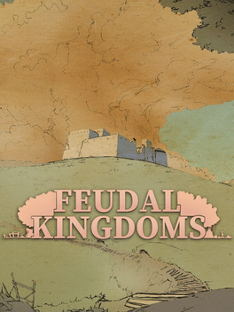 Feudal Kingdoms