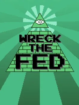 Wreck the Fed