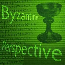 Byzantine Perspective