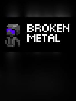 Broken Metal