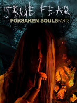 Cover of True Fear: Forsaken Souls Part 3