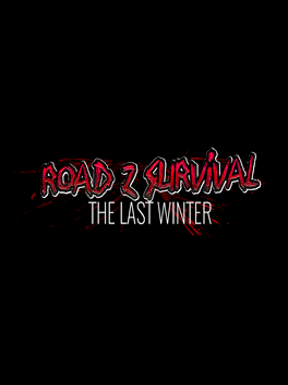 Road Z Survival: The Last Winter