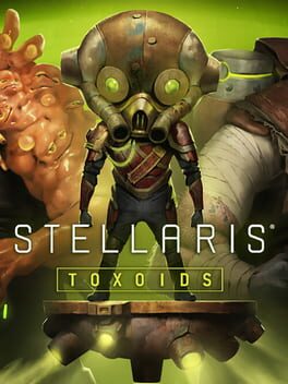 Stellaris: Toxoids Game Cover Artwork