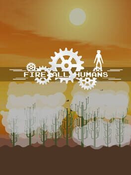 Fire All Humans Game Cover Artwork