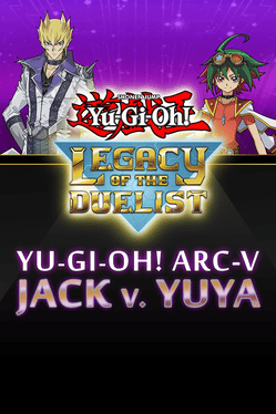 Yu-Gi-Oh! Legacy of the Duelist: Arc-V - Jack Atlas vs Yuya