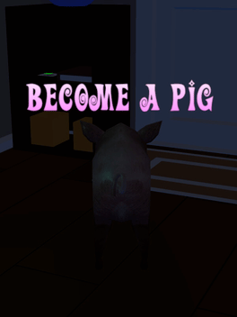 Become a pig