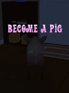 Become a pig