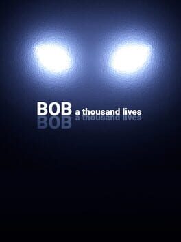 Bob: A thousand lives game cover
