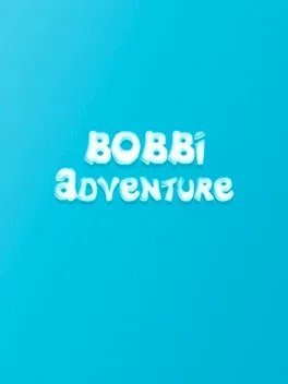 Bobbi Adventure