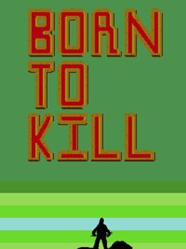 Born to Kill