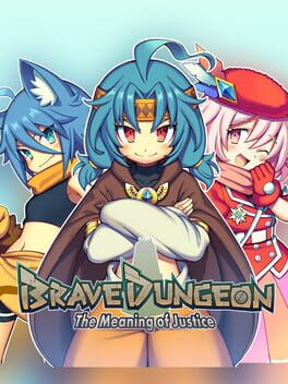 Brave Dungeon: The Meaning Of Justice Game Cover Artwork