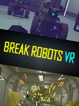 Break Robots VR
